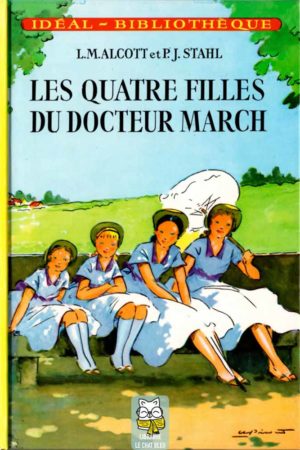 Les quatre filles du docteur March - Louisa May Alcott