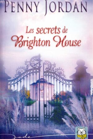 Les Secrets de Brighton House – Penny Jordan