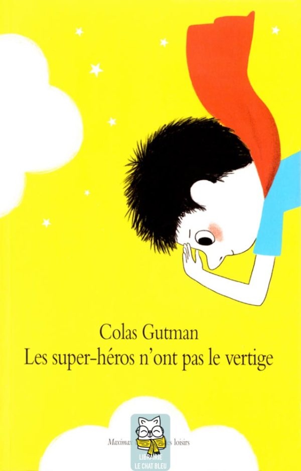 Les super-héros n'ont pas le vertige - Colas Gutman