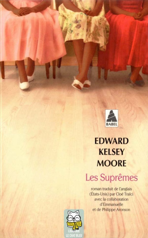 Les Suprêmes - Edward Kelsey Moore