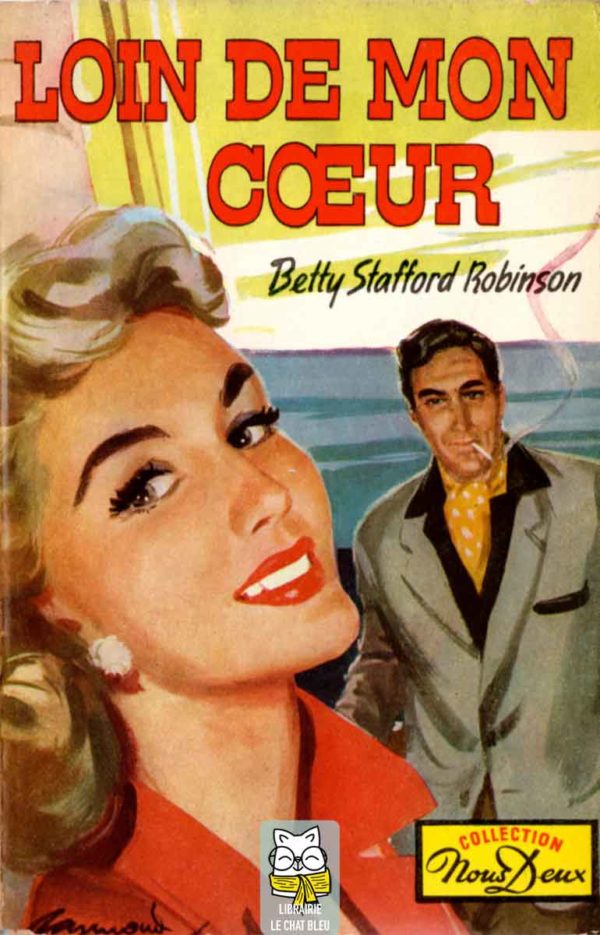 Loin de mon coeur - Betty Stafford Robinson