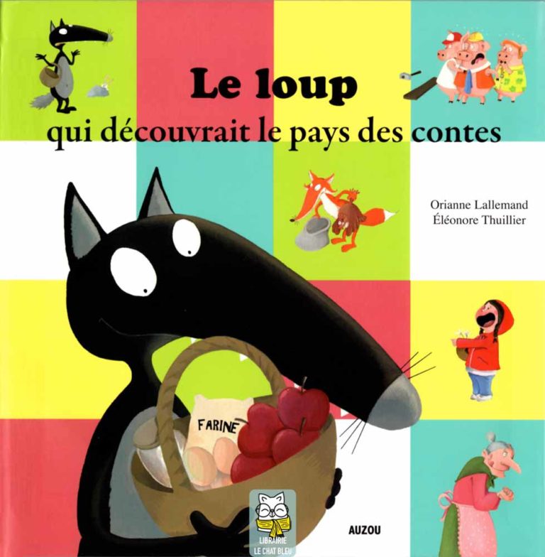 le loup qui découvrait le pays des contes