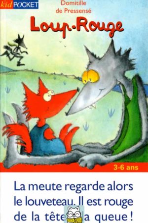 Loup-Rouge T1 - Domitille de Pressensé