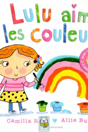 Lulu aime les couleurs - Camilla Reid