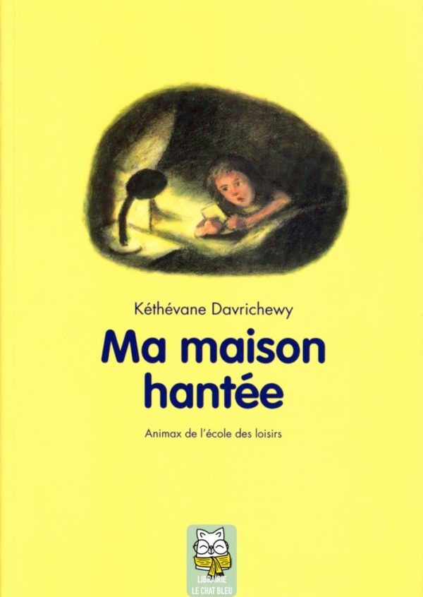 Ma maison hantée - Kéthévane Davrichewy