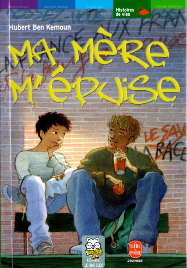 Ma mère m'épuise - Hubert Ben Kemoun