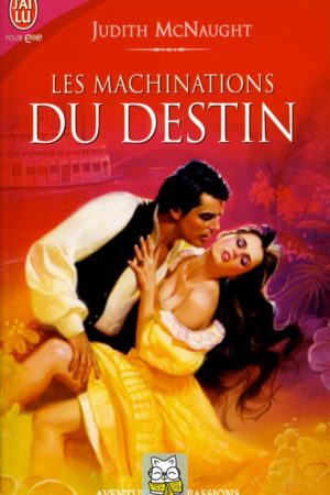 Les machinations du destin - Judith McNaught