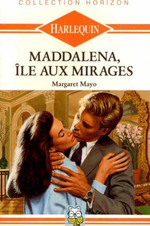 Maddalena, île aux mirages - Margaret Mayo