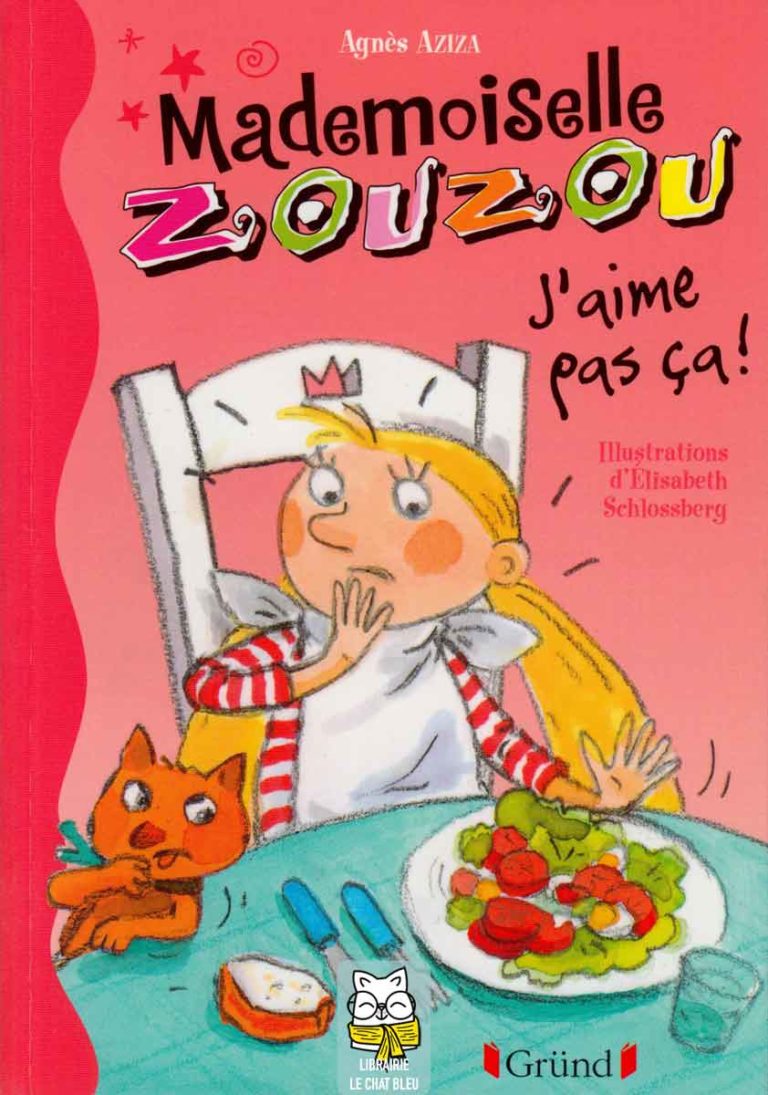 mademoiselle zouzou t12 : j'aime pas ça !