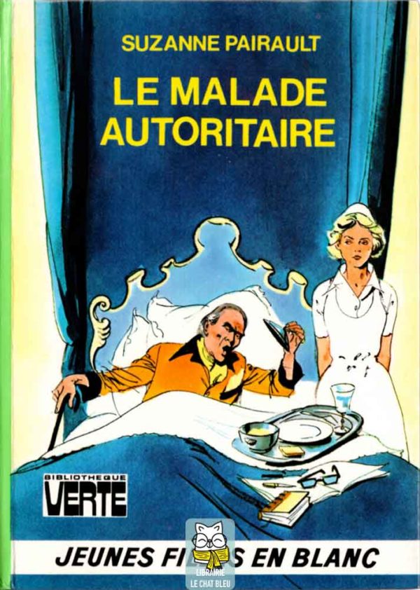 Le malade autoritaire- Suzanne Pairault