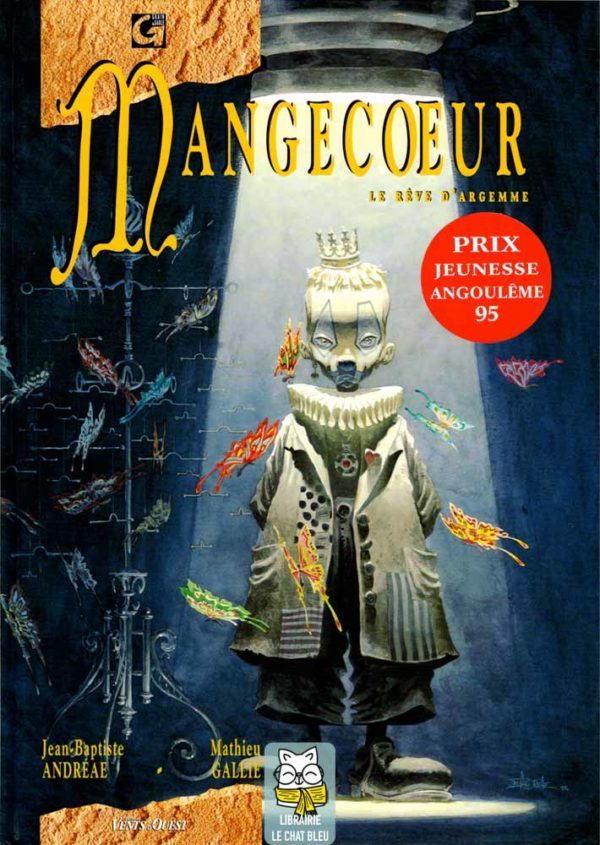 Mangecoeur T3 : Le rêve d'Argemme - Jean-Baptiste Andréae, Mathieu Gallié