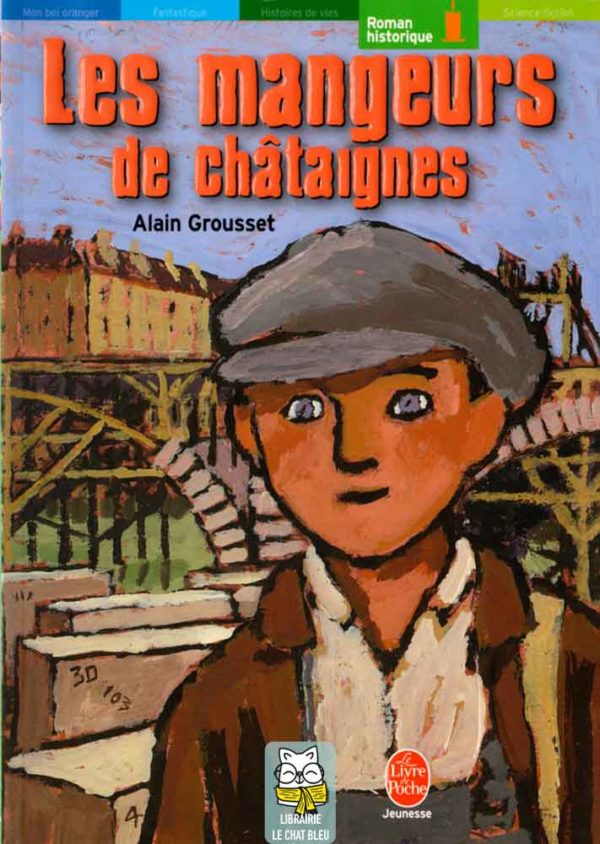 Les mangeurs de châtaignes - Alain Grousset