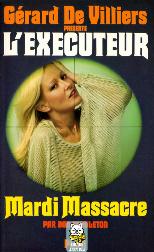 L’Exécuteur T34 : Mardi Massacre - Don Pendleton