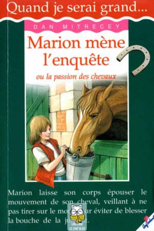 marion mène l'enquête ou la passion des chevaux