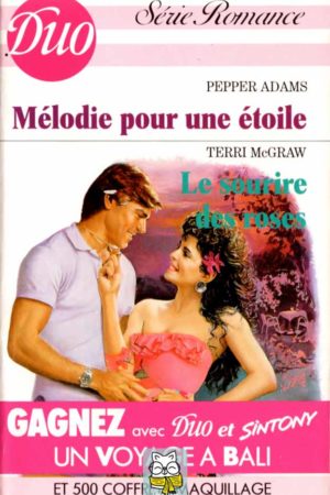 Mélodie pour une étoile / Le sourire des roses