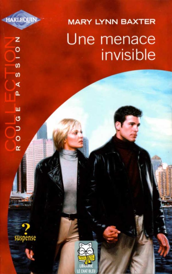 Une menace invisible - Mary Lynn Baxter