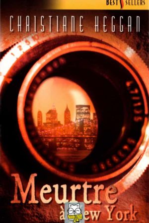 Meurtre à New York - Christiane Heggan