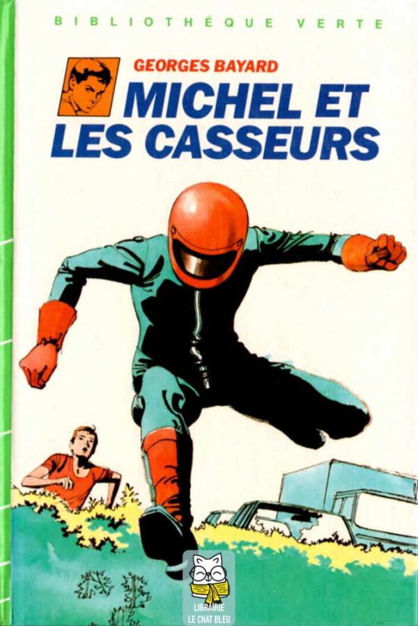 Michel et les casseurs - Georges Bayard