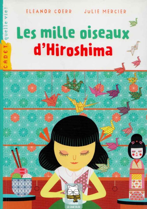 Les mille oiseaux d'Hiroshima - Eleanor Coerr