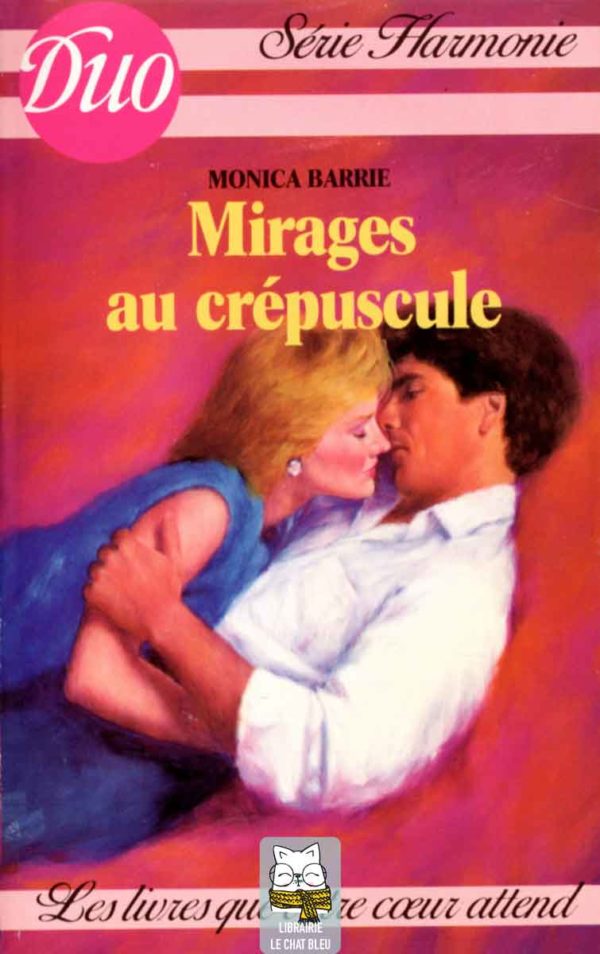 Mirages au crépuscule - Monica Barrie