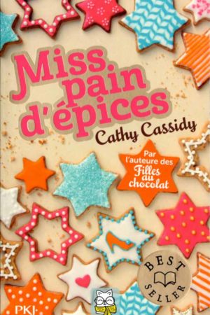 Miss pain d'épices - Cathy Cassidy