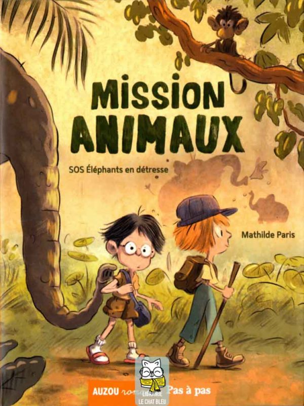 Mission animaux T1 : SOS Éléphants en détresse - Mathilde Paris