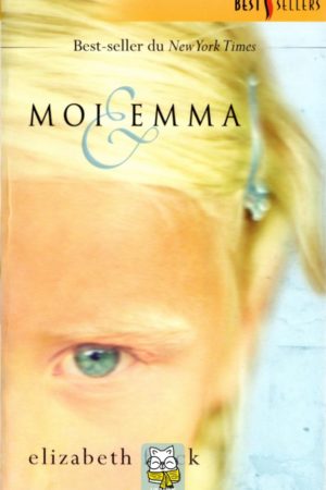 Moi & Emma - Elizabeth Flock