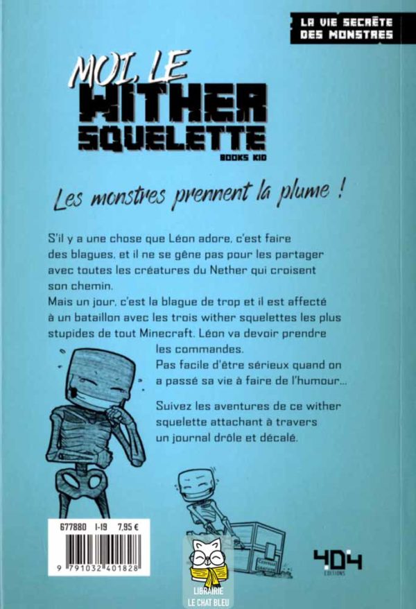 la vie secrète des monstres t6 : moi, le wither squelette