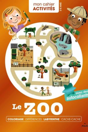 Mon cahier Activités : Le zoo