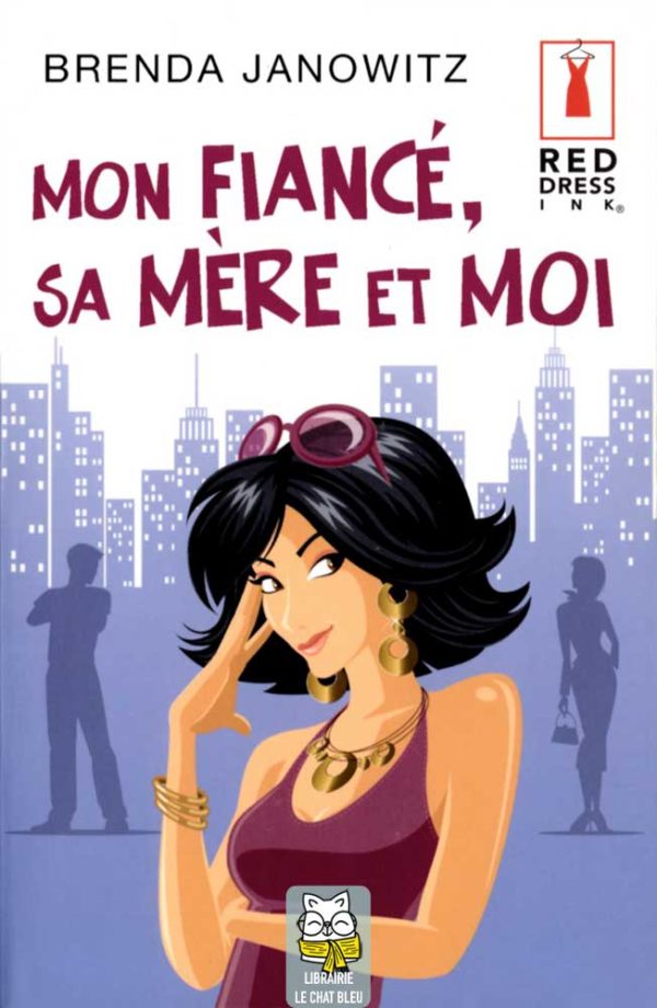 Mon fiancé, sa mère et moi - Brenda Janowitz