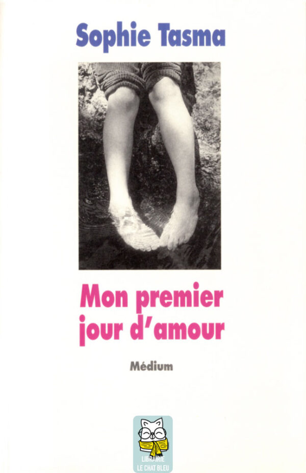 Mon premier jour d'amour - Sophie Tasma