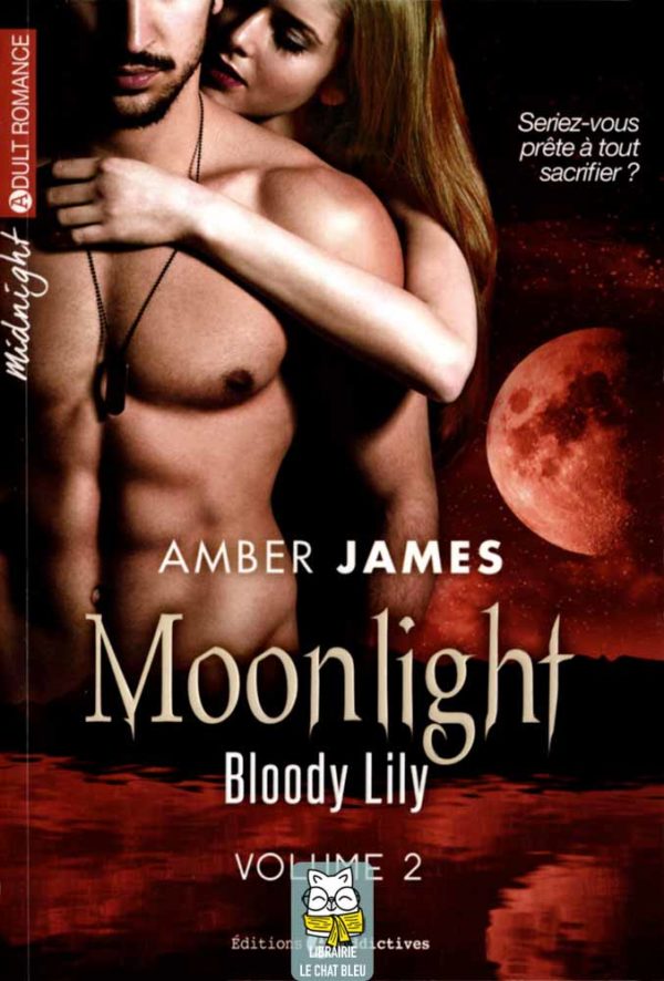 Moonlight T2 : Bloody Lily - Amber James