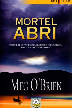 Mortel abri - Meg O'Brien