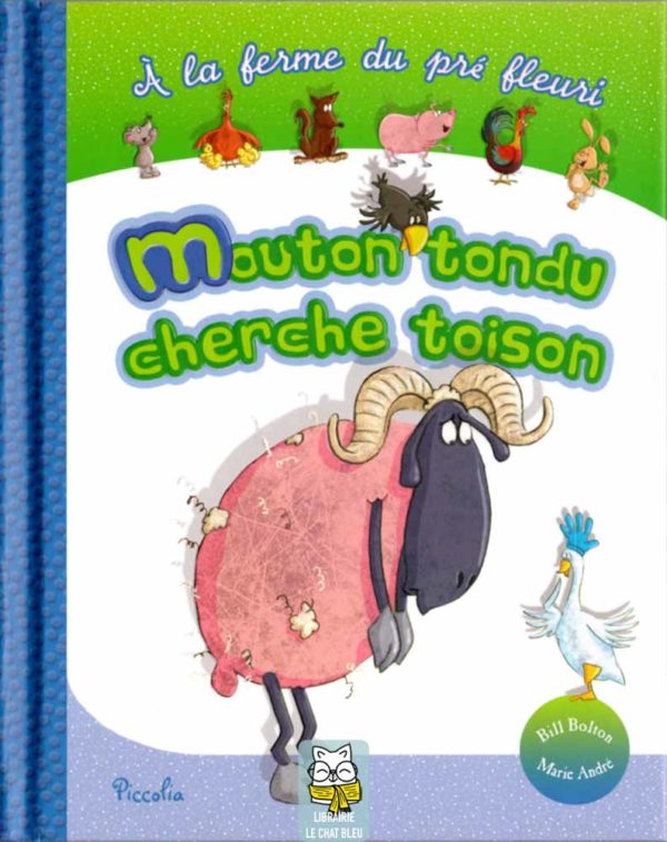 À la ferme du pré fleuri : Mouton tondu cherche toison - Marie André