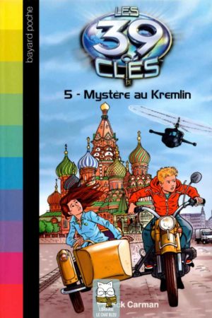 Les 39 clés T5 : Mystère au Kremlin - Patrick Carman