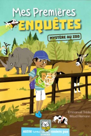 Mes premières enquêtes T2 : Mystère au zoo - Emmanuel Trédez