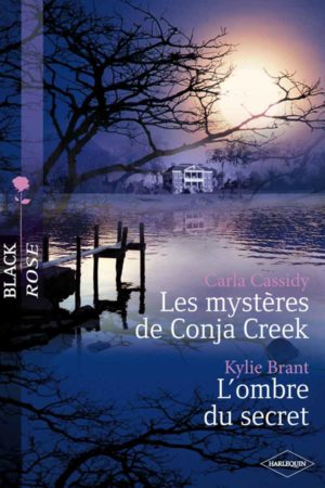 les mystères de conja creek / l'ombre du secret