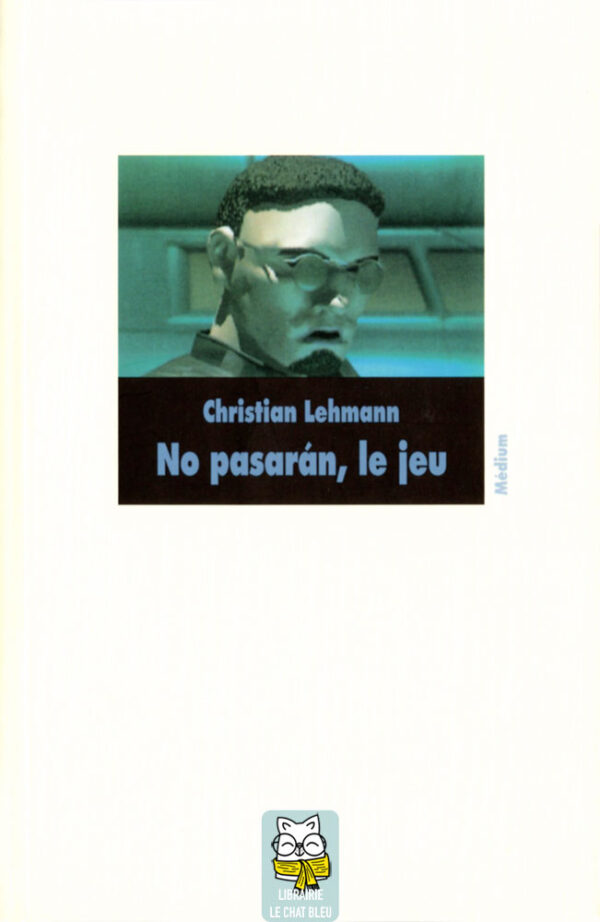 No pasarán, le jeu - Christian Lehmann