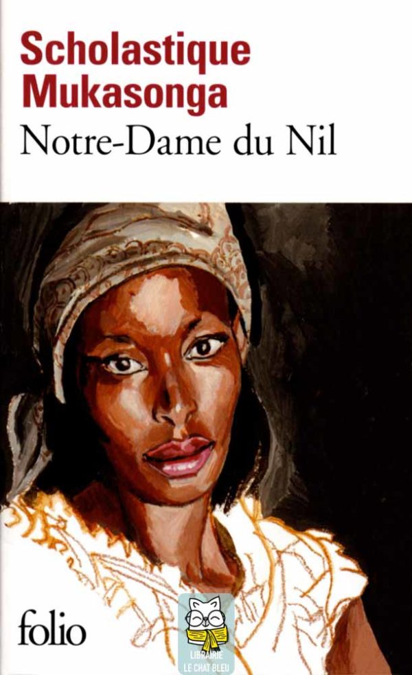 Notre-Dame du Nil - Scholastique Mukasonga