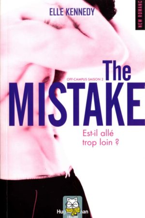 Off-Campus T2 : The Mistake - Elle Kennedy