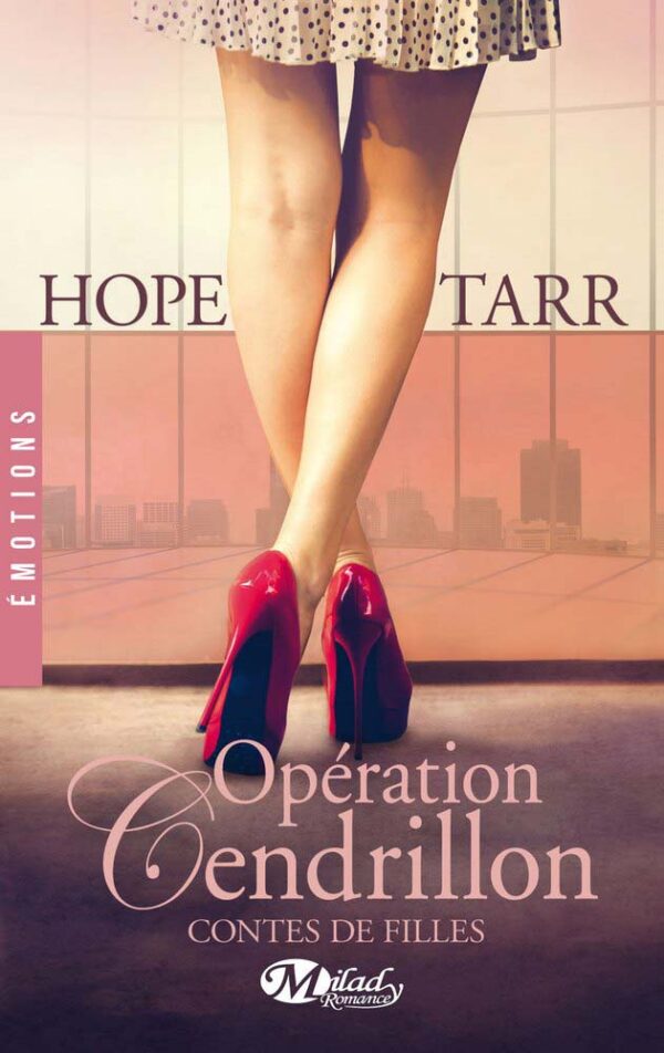Contes de filles T1 : Opération Cendrillon - Hope Tarr