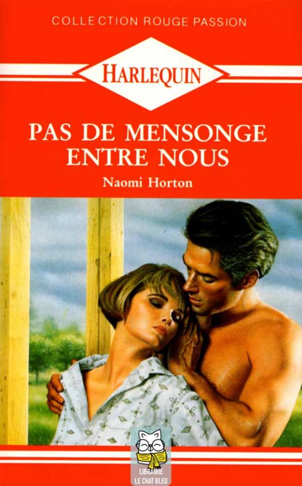 Pas de mensonge entre nous - Naomi Horton