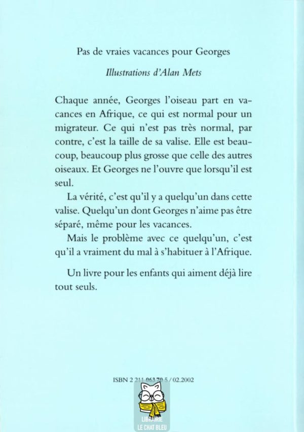 pas de vraies vacances pour georges
