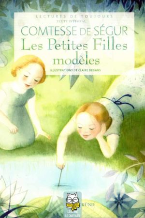 Les Petites Filles modèles - Comtesse de Ségur