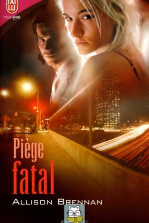 piège fatal