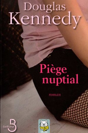 Piège nuptial - Douglas Kennedy