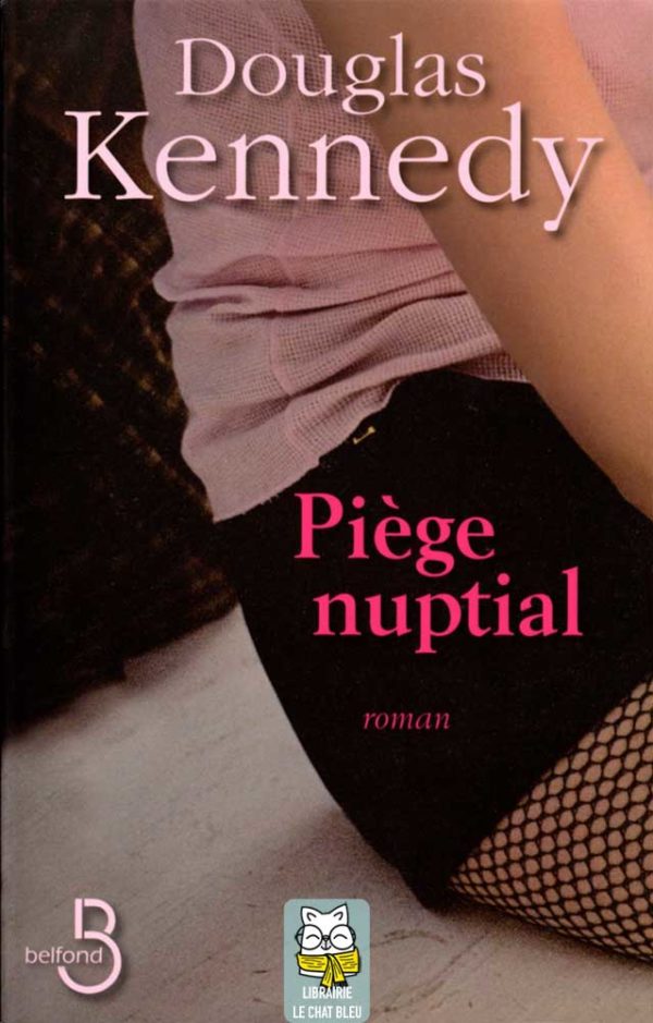 Piège nuptial - Douglas Kennedy