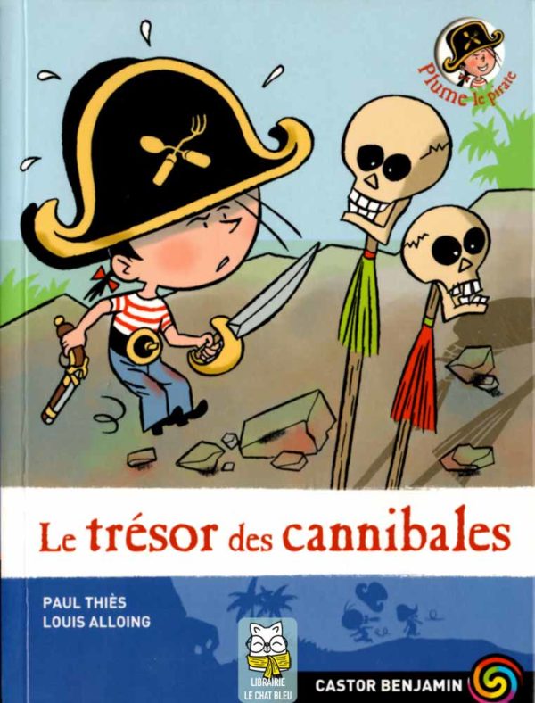 Plume le pirate T7 : Le trésor des cannibales - Paul Thiès