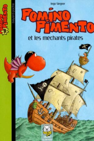 Pomino Pimento et les méchants pirates - Ingo Siegner
