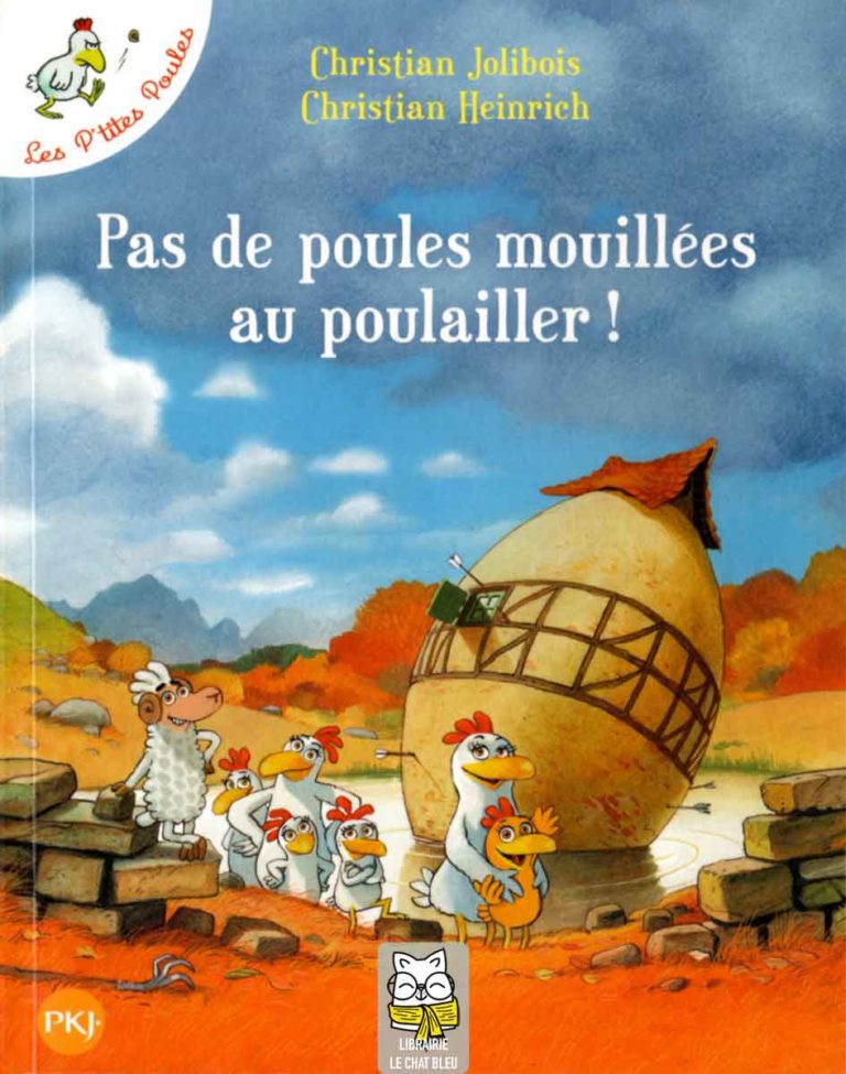 pas de poules mouillées au poulailler !